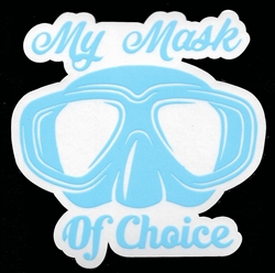 MY MASK OF CHOICE- 20 decals Wholesale