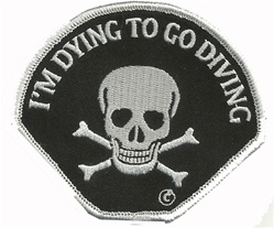DYING TO GO DIVING - BLACK BACKGROUND WITH WHITE EMBRODIERY.